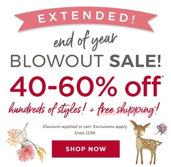 Extended! End of year blowout sale!