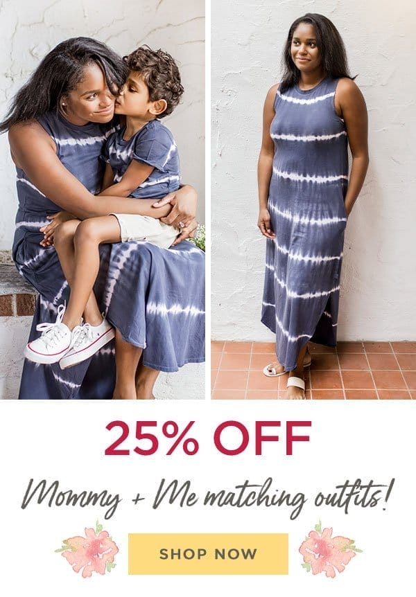 25% off Mommy and Me matching outfits!