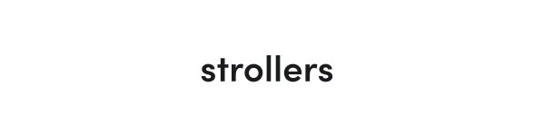 strollers