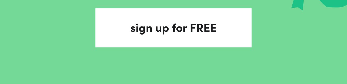 sign up for FREE