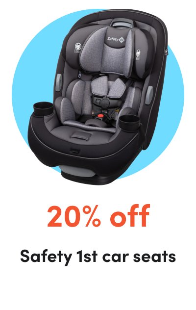 20% off Safety 1st car seats