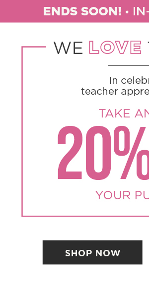 Take an extra 20% off your purchase! Shop Now