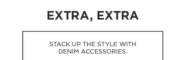 Denim edit accessories