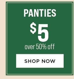 Panties \\$5. Over 50% Off.