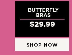 \\$29.99 butterfly bras