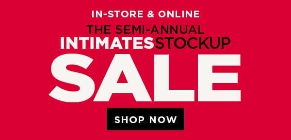 In-store and online. The semi-annual stockup sale. Shop now
