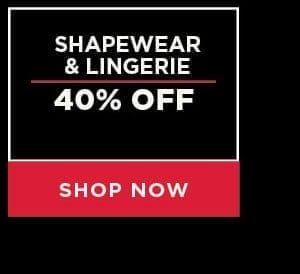 40% off shapewear and sleepwear