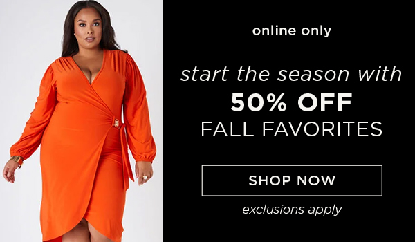 50% off Fall favorites. Shop now