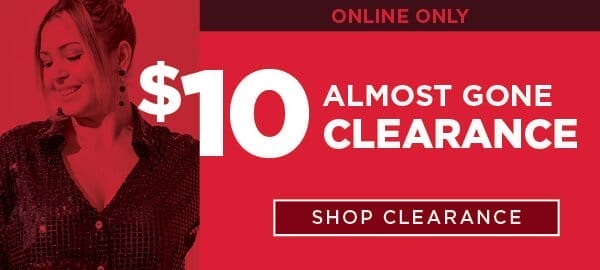 Online only. \\$10 almost gone clearance. Shop clearance