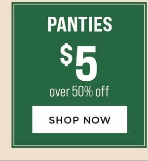 Panties \\$5. Over 50% Off.