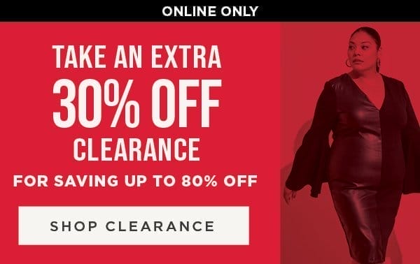 Online only. Extra 30% off clearance for a savings up to 80% off. Shop now