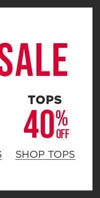 In-store and online. Wear now sale. 40% off tops