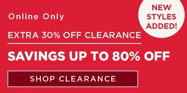 Online only. Extra 30% off clearance for a savings up to 80% off. Shop now