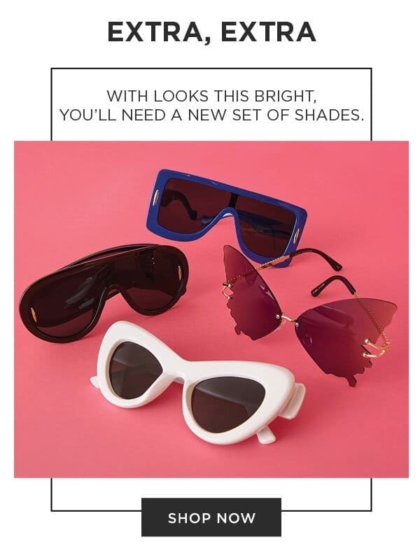 Sunglasses. Shop now