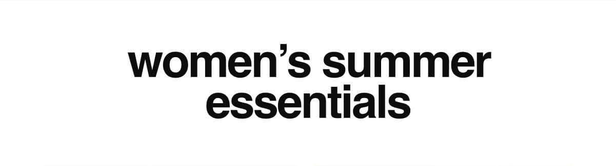 Women's Summer Essentials