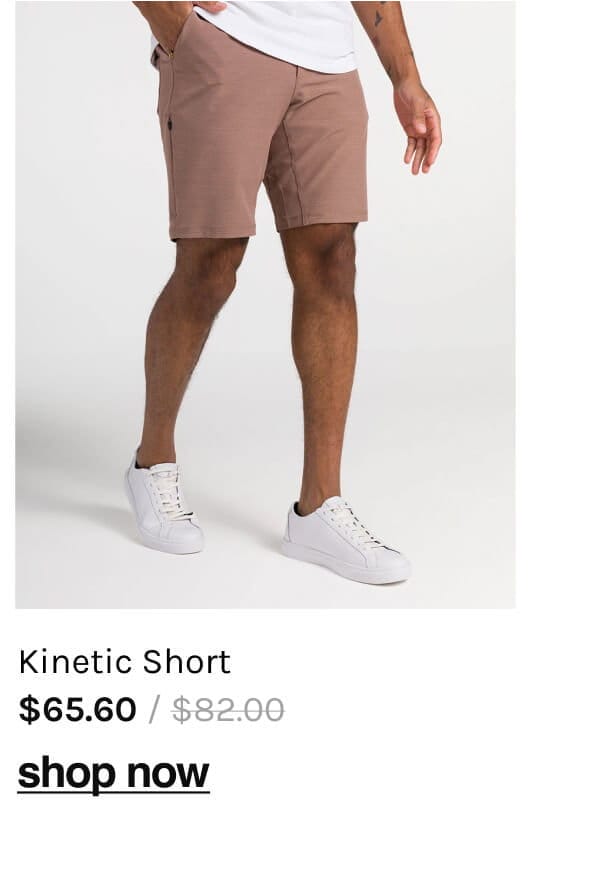 Kinetic Short