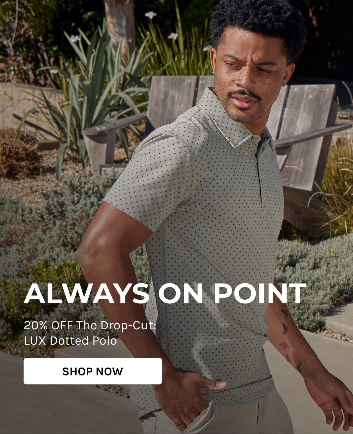 Always on point- 20% OFF the Drop-Cut LUX Dotted Polo