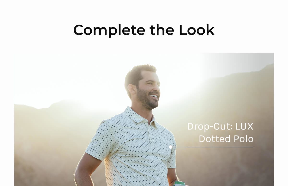 Complete the Look: Drop-Cut: LUX Dotted Polo