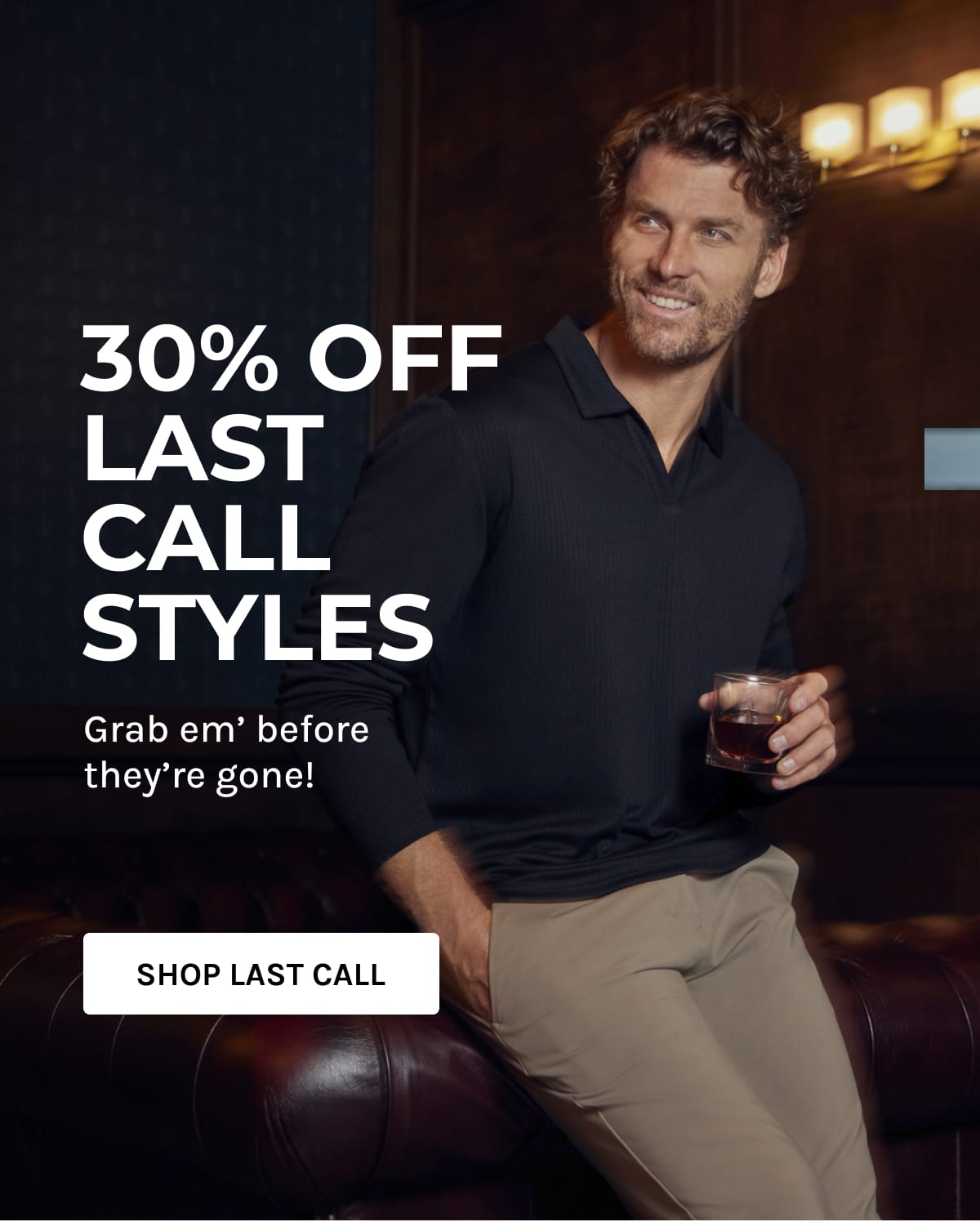 Last Call Styles - 30% OFF