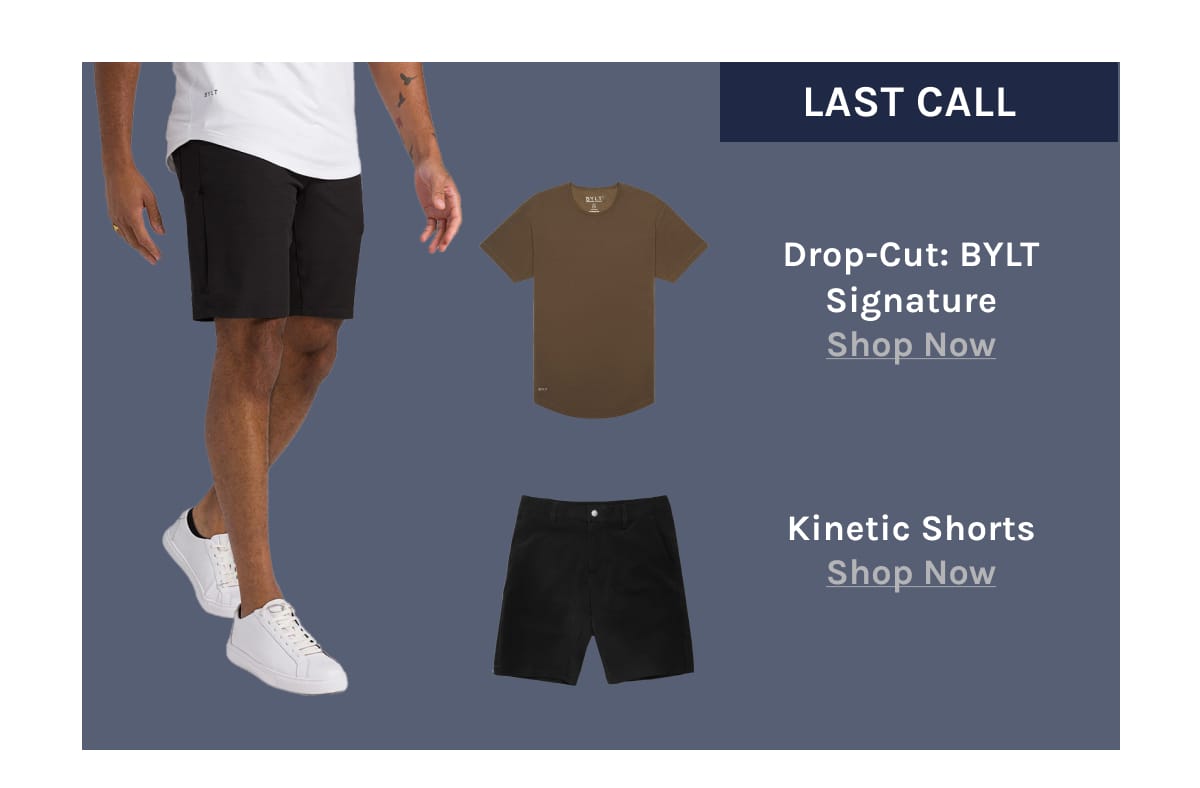 Shop 30% OFF LAST CALL Deals - drop-cut BYLT signature