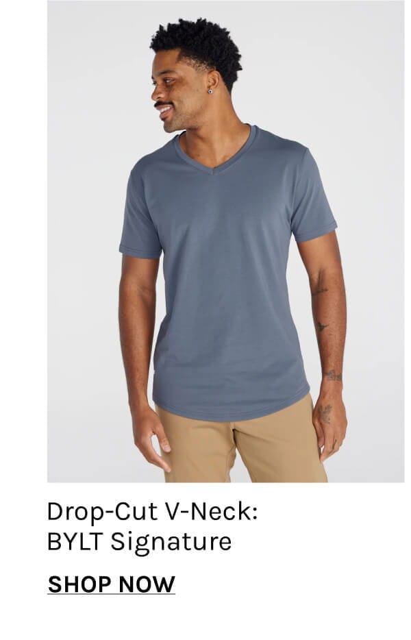 Drop-Cut V-Neck: BYLT Signature