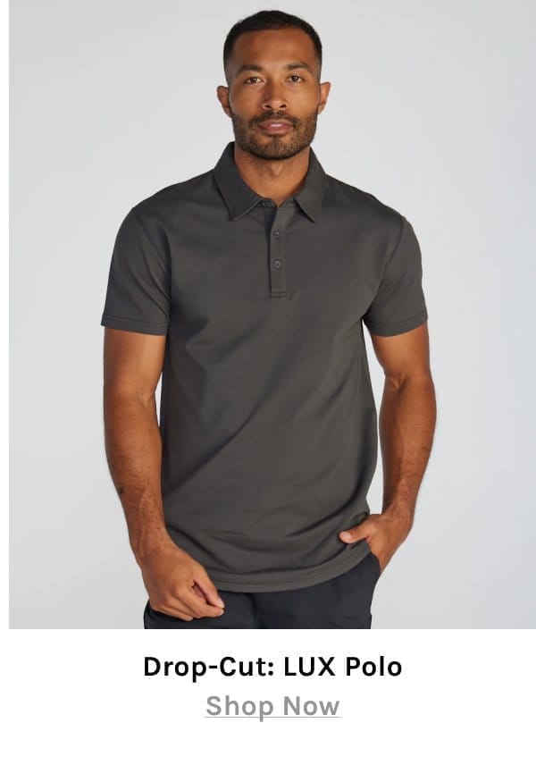 Drop-Cut: LUX Polo