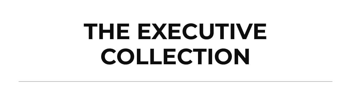 The Executive Collection