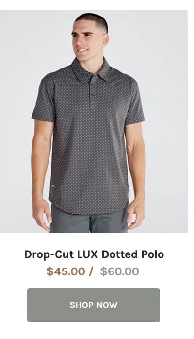 Drop-Cut: LUX Dotted Polos