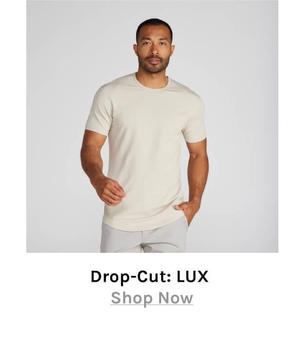 Drop-Cut: LUX