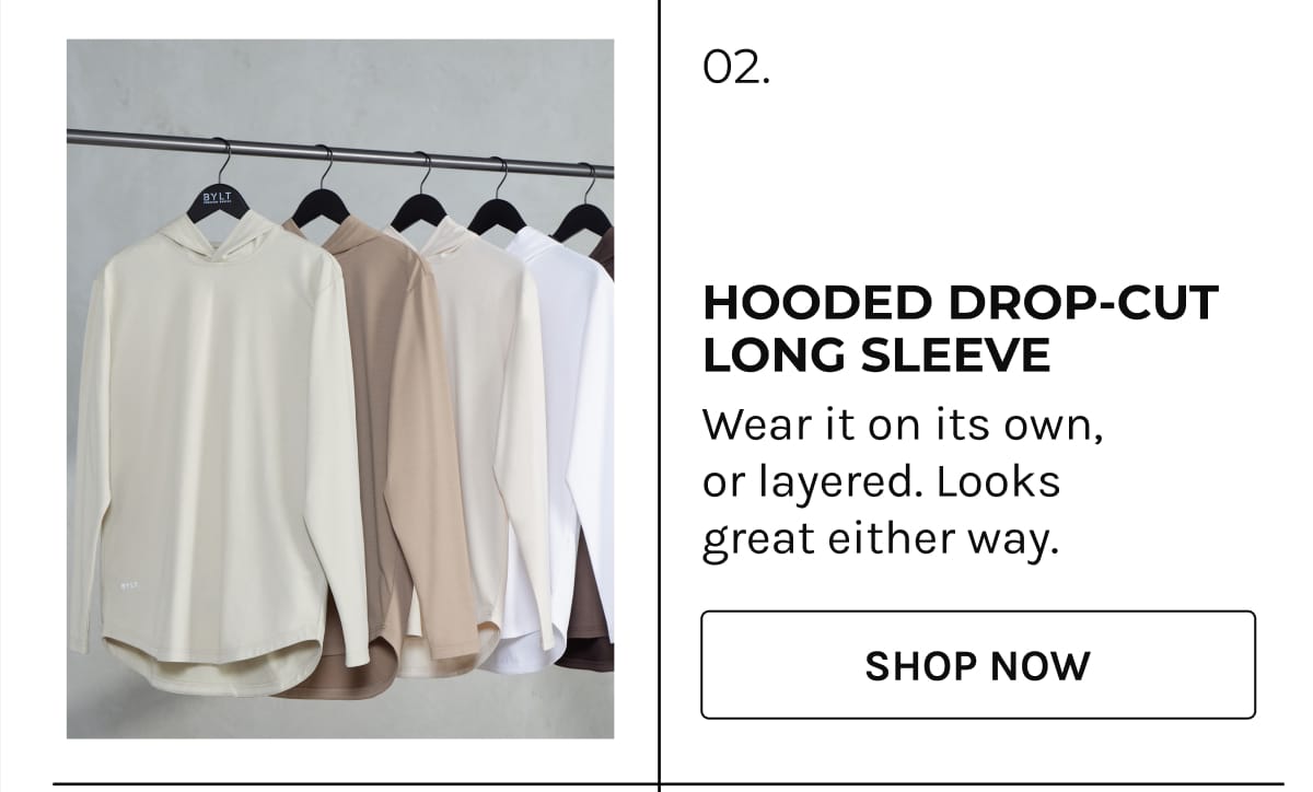 Hooded Drop-Cut Long Sleeve