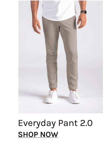 Everyday Pant 2.0