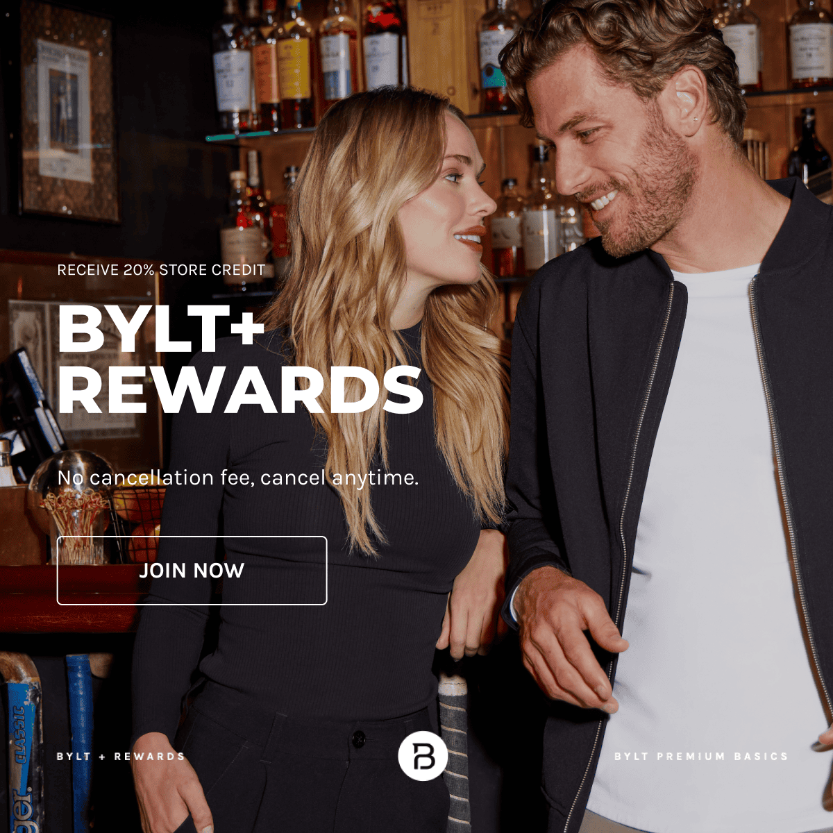 Receive 20% Store Credit | BYLT+ Rewards | No cancellation fee, cancel anytime