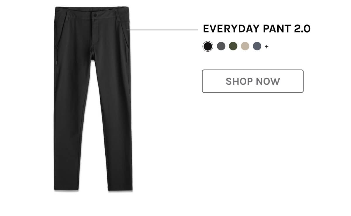 Everyday Pant 2.0 | Shop Now