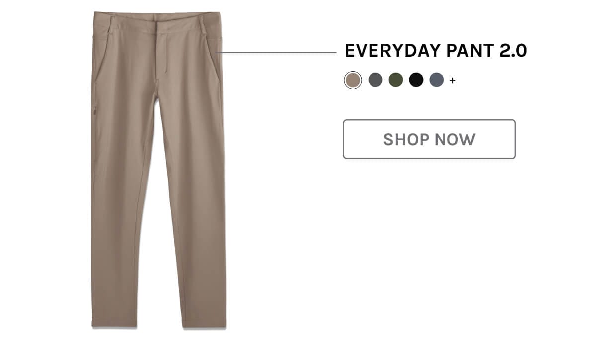 Everyday Pant 2.0 | Shop Now