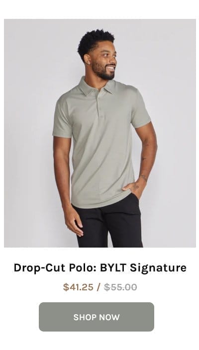 Drop-Cut Polo: BYLT Signature