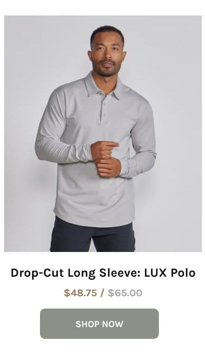 Drop-Cut Long Sleeve: LUX Polo