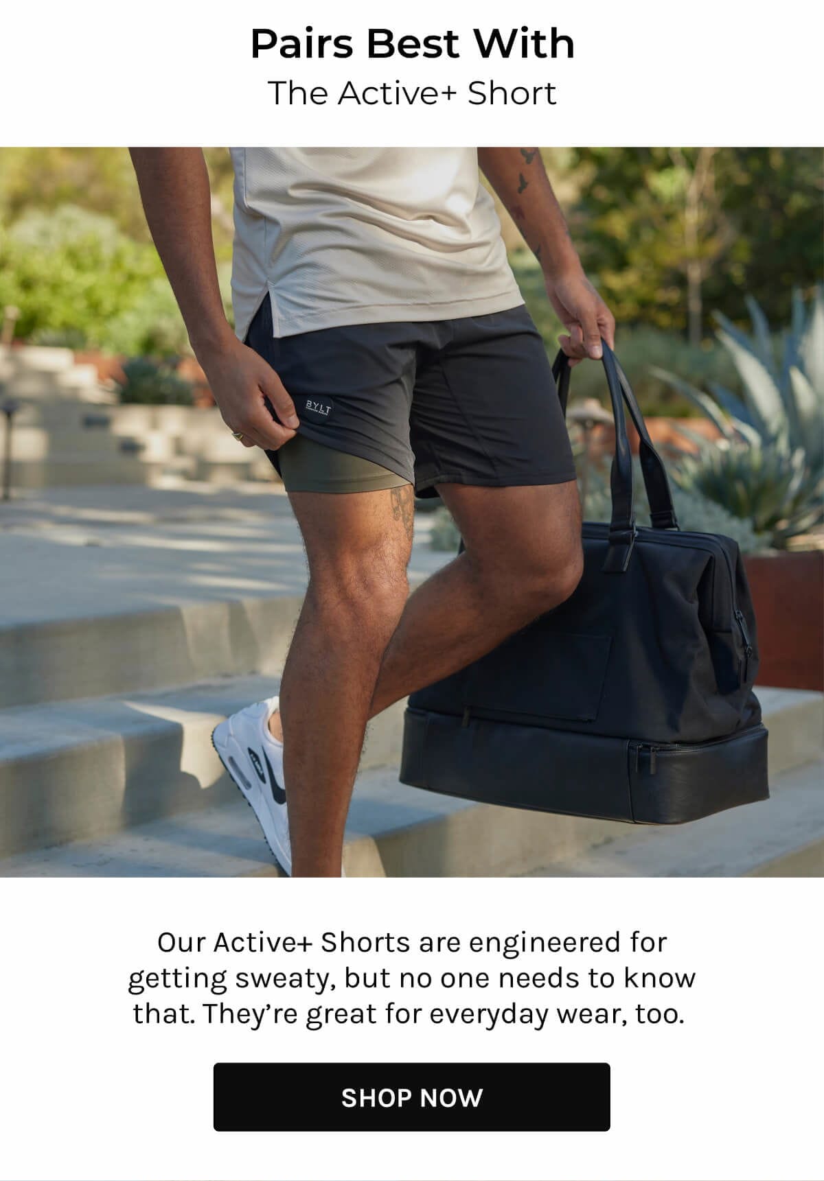 Pairs best with Active+ short - engineered for getting sweaty