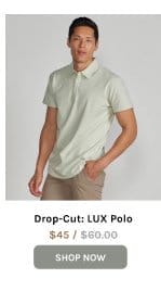 Drop-Cut: LUX Polo