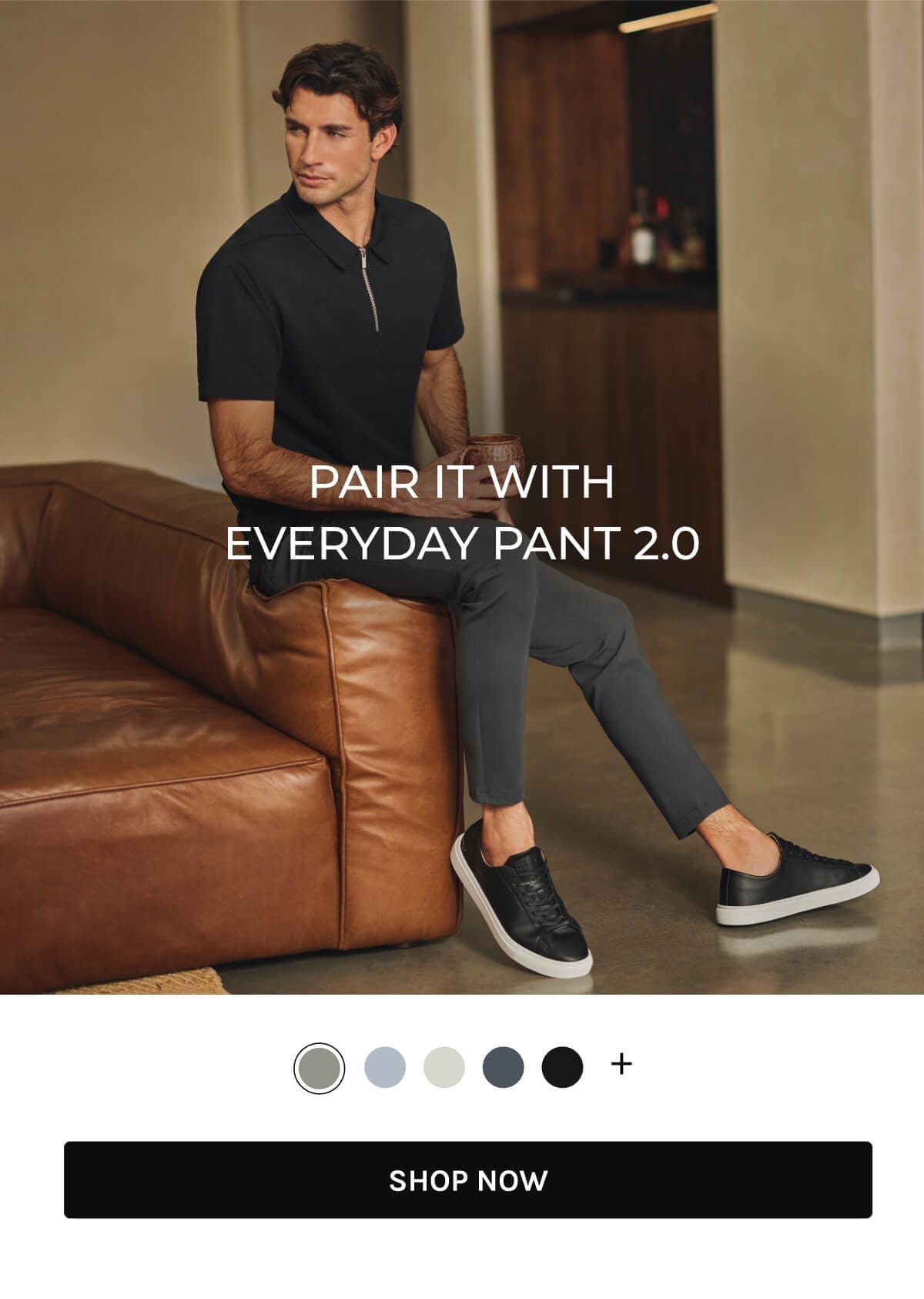 Pair it with Everyday Pant 2.0- SHOP NOW!