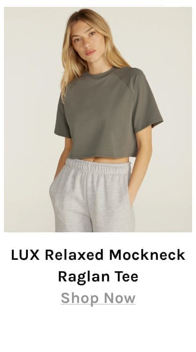 LUX Relaxed Mockneck Raglan Tee