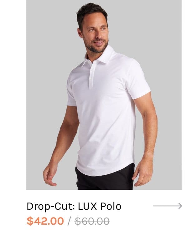 Drop-Cut: LUX Polo