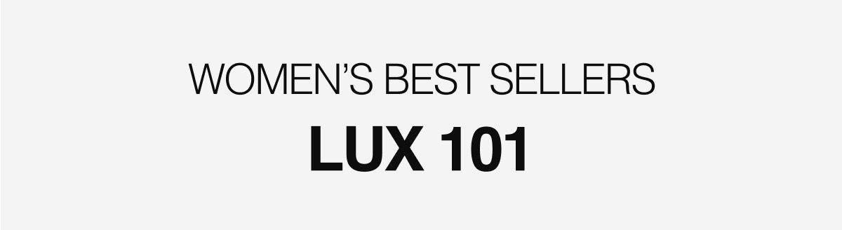 Women's Best Sellers LUX 101