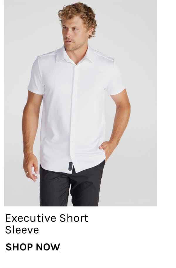 Executive Short Sleeve | Shop Now