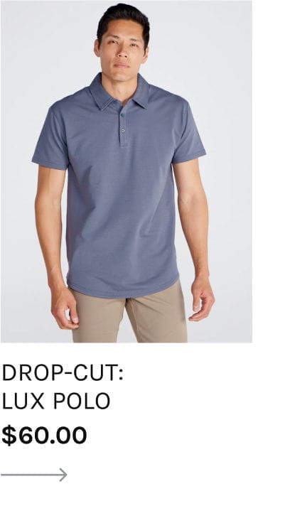 Drop-Cut: LUX Polo