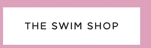 THE SWIM SHOP