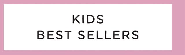 KIDS BEST SELLERS