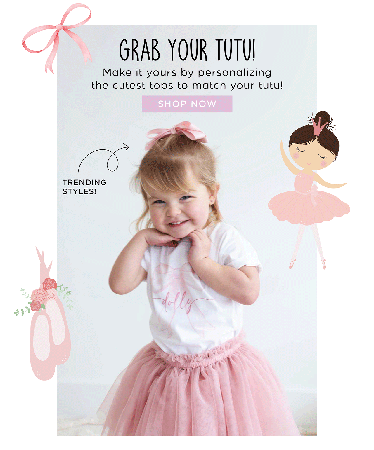 GRAB YOUR TUTU | Make it yours by personalizing the cutest tops to match your tutu! | SHOP NOW! | TRENDING STYLES