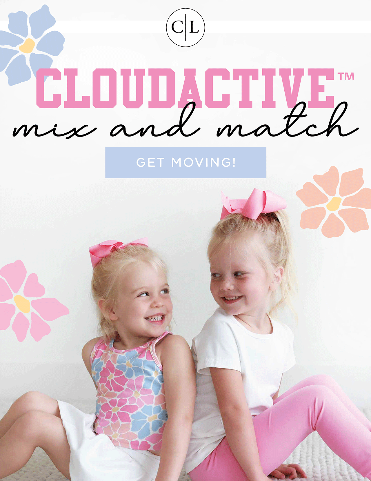 C|L | CloudActive™ athleisure | mix and match | GET MOVING!
