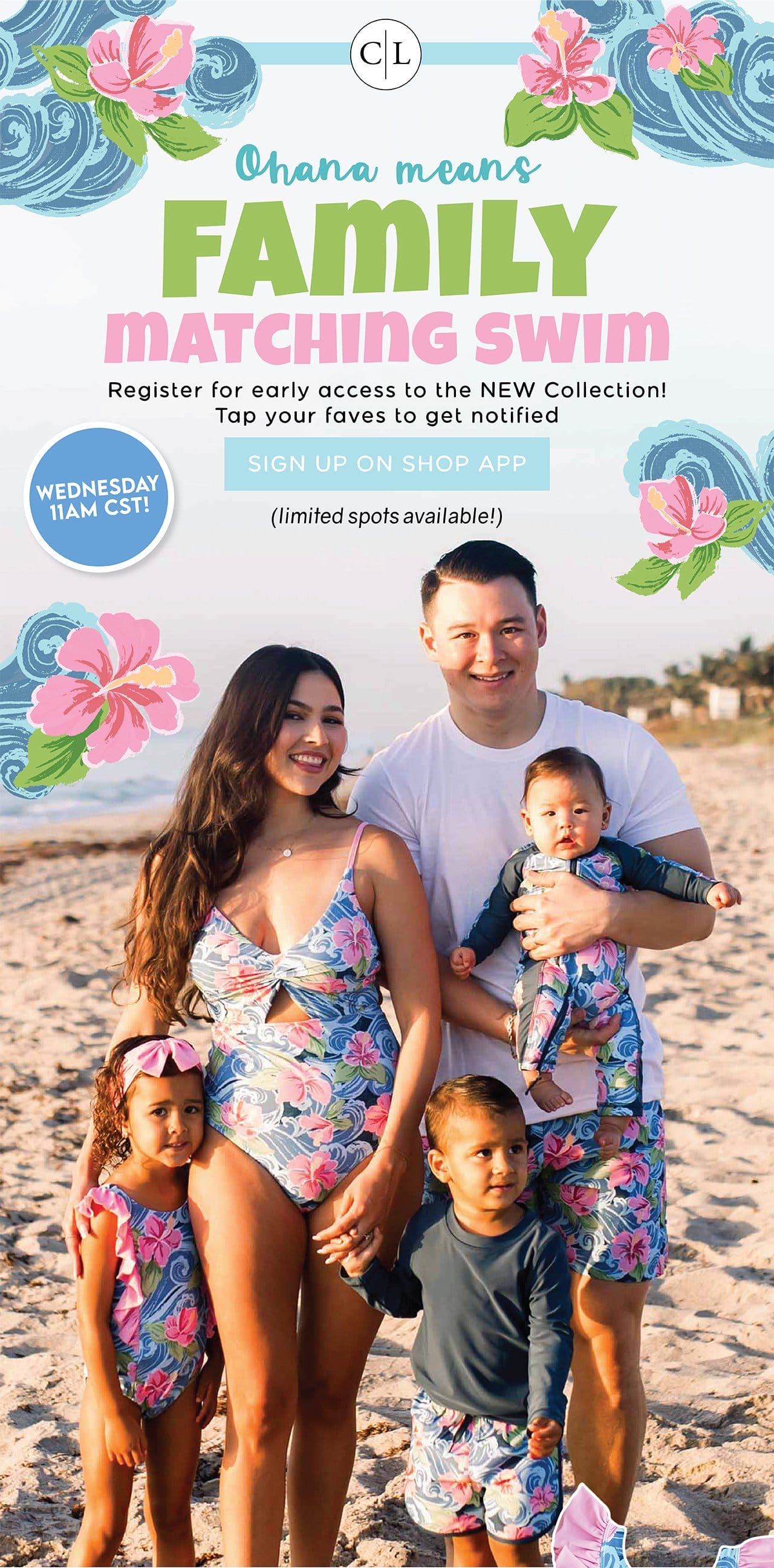 Ohana means Family Matching Swim! Register for early access to the NEW Collection! Tap your faves to get notifies. SIGN UP ON SHOP APP | ( | WEDNESDAY 11AM CST!limited spots available)