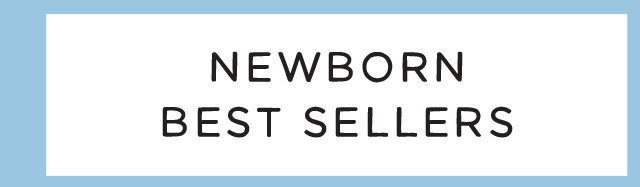 NEWBORN BEST SELLERS